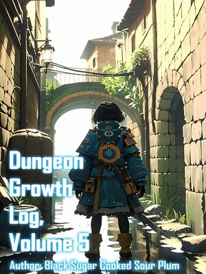 cover image of Dungeon Growth Log, Volume 5